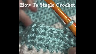How To Single Crochet