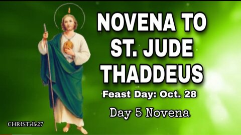 NOVENA TO ST. JUDE THADDEUS : Day 5 (Patron Saint of the Impossible)