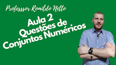 Aula 2 - Matemática - Conjunto Numéricos - Questões - Concurso - Polícia Civil