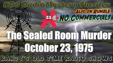 CBS Radio Mystery Theater The Sealed Room Murder October 23, 1975