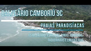 Balneário Camboriú SC - As Praias Paradisíacas