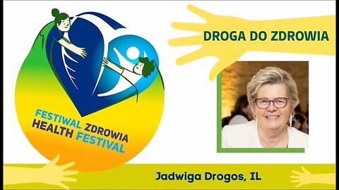 Jadwiga Drogos - Z czym łączyć Terapię Bańkami aby uzyskać efekty - Festiwal Zdrowia New Jersey 2023