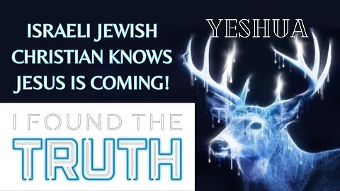 Israeli Jewish Christian Shares Yeshua/Jesus, Trinity, End Times, Rapture, Antichrist, Eternal Life