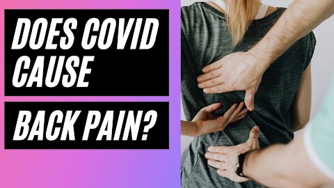 Does Covid Cause Back Pain? Back Pain Relief point and Stretches in 2021