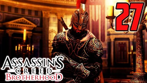 Luigi Exploits A Desperate Man - Assassin's Creed Brotherhood : Part 27