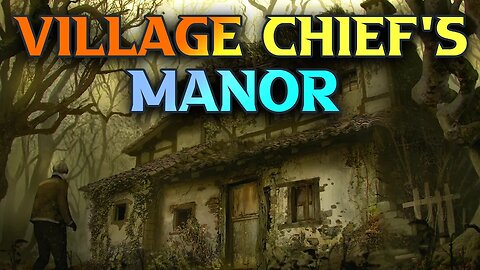 Resident Evil 4 Remake Walkthrough - Village Chief's Manor
