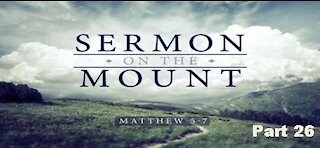 THE SERMON ON THE MOUNT, Part 26: The Key to Prayer-Persevering Prayer, Matthew 7:7-11