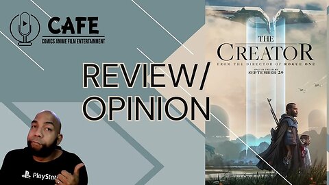 The Creator Review Opinion
