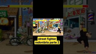 street fighter rodoviária parte 2#shorts #shortsvideo #streetfighter