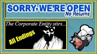 All Endings! Can We Become Free from Corporate? | Sorry We're Open (Final)
