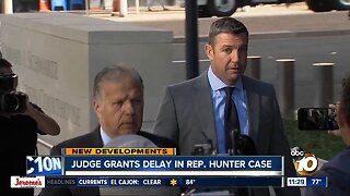 Judge grants delay in Rep. Duncan Hunter case