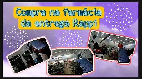 Compra na farmácia da entrega Rappi