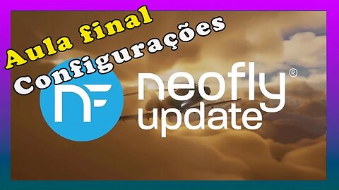 Neofly - Aula Final (Configurações)