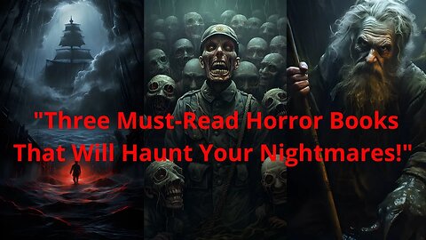 "Three Must-Read Horror Books That Will Haunt Your Nightmares!"