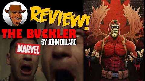REVIEW/SPOILERS - THE BUCKLER by John Dillard - What the Indies Bringing Got MARVEL on Life Support!