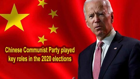 Chinese Communist Party played key roles in the 2020 elections