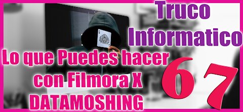 Truco Informático 67 🆕 Lo que Puedes hacer con Filmora X 🔥DATAMOSHING 🔥 Deformación MORPH