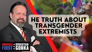 Sebastian Gorka FULL SHOW: The Truth about Transgender Extremists