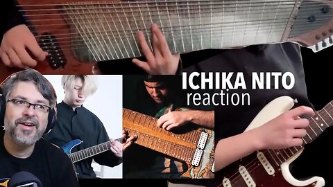 ICHIKA NITO | Guitarist's Reaction to 3 videos: 1 finger song, 14 string guitar and collaboration