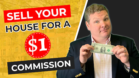 Sell Your House for a $1 Commission