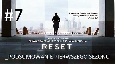 #Reset. „Podsumowanie pierwszego sezonu” (odcinek 7)