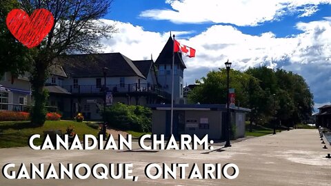 Canadian Charm: Gananoque, Ontario
