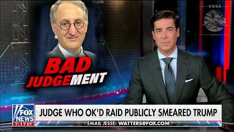 Watters: Judge Who OK’d Mar-a-Lago Raid Is an Obama Donor with Trump Derangement Syndrome