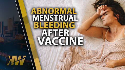 ABNORMAL MENSTRUAL BLEEDING AFTER VACCINE