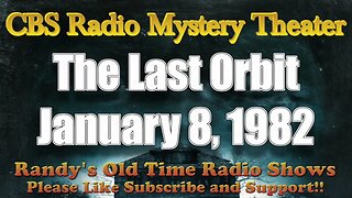 CBS Radio Mystery Theater The Last Orbit January 8,1982