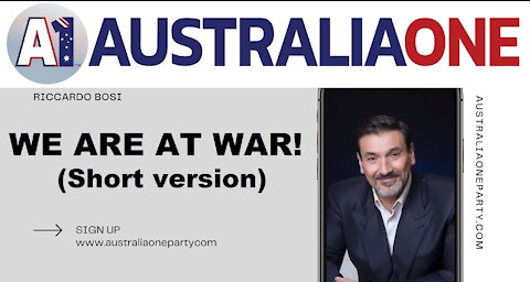 AustraliaOne Party - We are at War! (short version)