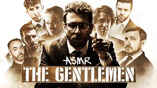 The Gentlemen | Male ASMR Collab