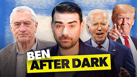 BEN AFTER DARK: Biden vs. Trump, Robert De Niro's Antics, and Sports Illustrated