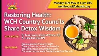 Restoring Health: WCH Country Councils Share Detox Wisdom
