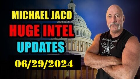 Michael Jaco Update Videos: 06/28/2024