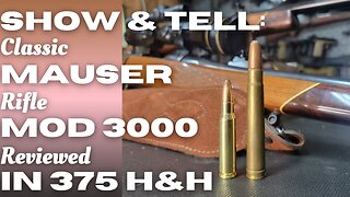 Show and Tell: Classic Mauser Model 3000 in 375 H&H