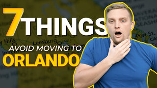 You Should Avoid Moving to Orlando If You Can't Handle These 7 Things