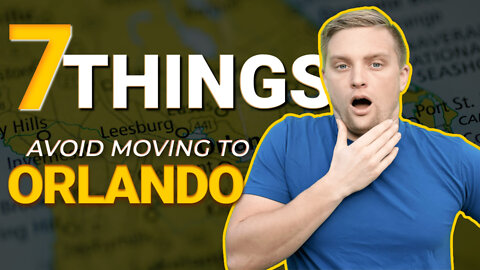 You Should Avoid Moving to Orlando If You Can't Handle These 7 Things