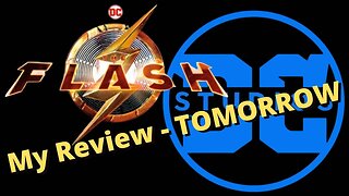 The Flash Review - TOMORROW!! & is Zack Snyder set to direct for the new DCU!!