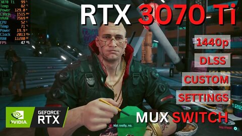 RTX 3070 Ti | Cyberpunk 2077 - 1440p + Raytracing + CUSTOM settings + MUX Switch