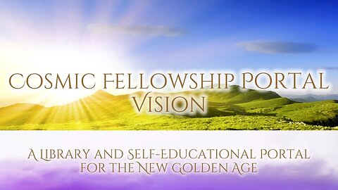 Cosmic Fellowship Portal Vision