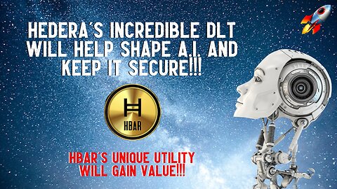 Hedera's INCREDIBLE DLT Will Help Shape A.I. And Keep It Secure!!!