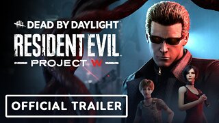 Dead by Daylight x Resident Evil Chapter: PROJECT W - Official Trailer