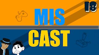 The Miscast Episode 018 - Grand Theft Side Quests