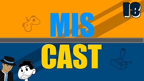 The Miscast Episode 018 - Grand Theft Side Quests