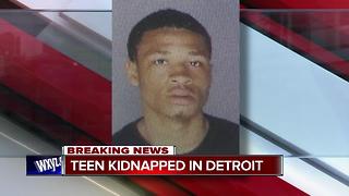 Teen kidnapped in Detroit