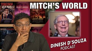 MITCH’S WORLD Dinesh D’Souza Podcast Ep397