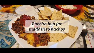 Burrito in a jar used as nachos #threeriverschallenge