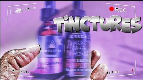 TINCTURES