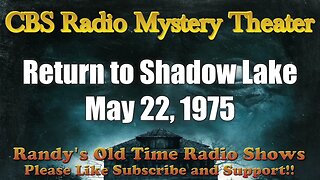 CBS Radio Mystery Theater Return To Shadow Lake May 22, 1975