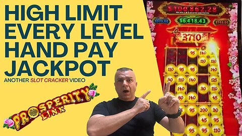 💥EVERY LEVEL WON | High Limit | HAND PAY | PROSPERITY LINK💥